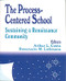 The Process-Centered School (Sustaining a Renaissance Community) by Arthur L. Costa, Rosemarie M. Liebmann, 9780803963139