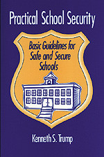 Practical School Security (Basic Guidelines for Safe and Secure Schools) - 9780803963542 by Kenneth S. Trump, 9780803963542