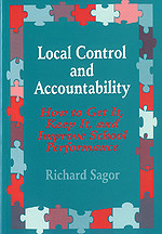 Local Control and Accountability (How to Get It, Keep It, and Improve School Performance) by Richard D. Sagor, 9780803964129