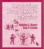 Improving Your Child′s Behavior by Madeline Hunter, Paul V. Carlson, 9780803963269