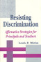 Resisting Discrimination (Affirmative Strategies for Principals and Teachers) by Louis F. Miron, 9780803964228