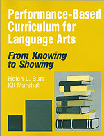 Performance-Based Curriculum for Language Arts (From Knowing to Showing) by Helen L. Burz, Kit Marshall, 9780803965096