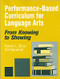 Performance-Based Curriculum for Language Arts (From Knowing to Showing) by Helen L. Burz, Kit Marshall, 9780803965096