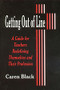 Getting Out of Line (A Guide for Teachers Redefining Themselves and Their Profession) by Caren Black, 9780803965027