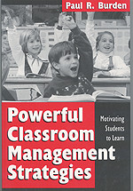 Powerful Classroom Management Strategies (Motivating Students to Learn) by Paul R. Burden, 9780761975632