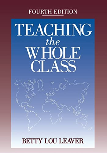 Teaching the Whole Class by Betty Lou Leaver, 9780803966468