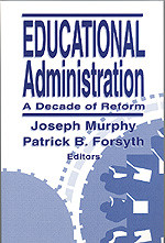 Educational Administration (A Decade of Reform) by Joseph Murphy, Patrick B. Forsyth, 9780803966086