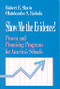 Show Me the Evidence! (Proven and Promising Programs for America′s Schools) by Robert E. Slavin, Olatokunbo S. Fashola, 9780803967106