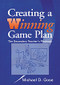 Creating a Winning Game Plan (The Secondary Teacher′s Playbook) by Michael D. Gose, 9780803967915