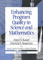 Enhancing Program Quality in Science and Mathematics - 9780803968585 by Joyce S. Kaser, Patricia S. Bourexis, Susan Loucks-Horsley, Senta A. Raizen, 9780803968585
