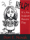 Help! It′s an Indoor Recess Day by Dori E. Novak, 9780761975274