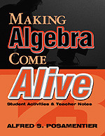 Making Algebra Come Alive (Student Activities and Teacher Notes) by Alfred S. Posamentier, 9780761975960