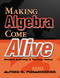 Making Algebra Come Alive (Student Activities and Teacher Notes) by Alfred S. Posamentier, 9780761975960