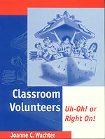 Classroom Volunteers (Uh-Oh! or Right On!) by Joanne Wachter Ghio, 9780803968813