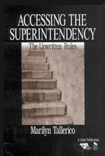 Accessing the Superintendency (The Unwritten Rules) - 9780803968967 by Marilyn Tallerico, 9780803968967