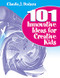 101 Innovative Ideas for Creative Kids by Claudia J. Dodson, 9780761976448