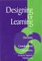 Designing for Learning (Six Elements in Constructivist Classrooms) - 9780761921592 by George W. Gagnon, Michelle Collay, 9780761921592