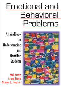 Emotional and Behavioral Problems (A Handbook for Understanding and Handling Students) - 9780761977049 by Paul Zionts, Laura Zionts, Richard L. Simpson, 9780761977049