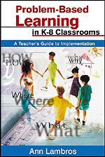 Problem-Based Learning in K-8 Classrooms (A Teacher′s Guide to Implementation) - 9780761945345 by Ann Lambros, 9780761945345