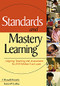 Standards and Mastery Learning (Aligning Teaching and Assessment So All Children Can Learn) - 9780761946151 by J. Ronald Gentile, James P. Lalley, 9780761946151
