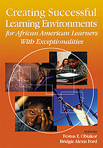 Creating Successful Learning Environments for African American Learners With Exceptionalities - 9780761945574 by Festus E. Obiakor, Bridgie Alexis Ford, 9780761945574