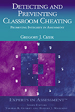 Detecting and Preventing Classroom Cheating (Promoting Integrity in Assessment) by Gregory J. Cizek, 9780761946557