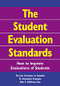 The Student Evaluation Standards (How to Improve Evaluations of Students) by Arlen R. Gullickson, 9780761946625
