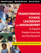 Transforming School Leadership and Management to Support Student Learning and Development (The Field Guide to Comer Schools in Action) by Edward T. Joyner, Michael Ben-Avie, James P. Comer, 9781412905107