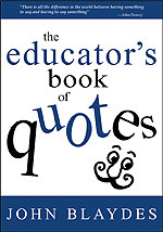 The Educator′s Book of Quotes by John Blaydes, 9780761938620