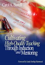 Cultivating High-Quality Teaching Through Induction and Mentoring - 9780761938590 by Carol A. Bartell, 9780761938590
