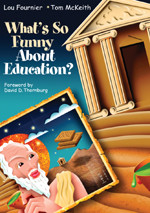 What′s So Funny About Education? by Lou Fournier, Tom McKeith, 9780761939337