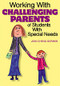 Working With Challenging Parents of Students With Special Needs by Jean Cheng Gorman, 9780761939276