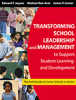 Transforming School Leadership and Management to Support Student Learning and Development (The Field Guide to Comer Schools in Action) - 9781412905114 by Edward T. Joyner, Michael Ben-Avie, James P. Comer, 9781412905114