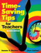 Time-Saving Tips for Teachers - 9780761939153 by Joanne Wachter Ghio, Clare Carhart, 9780761939153