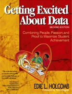 Getting Excited About Data (Combining People, Passion, and Proof to Maximize Student Achievement) by Edie L. Holcomb, 9780761939597