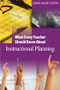 What Every Teacher Should Know About Instructional Planning by Donna Walker Tileston, 9780761931201