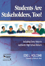 Students Are Stakeholders, Too! (Including Every Voice in Authentic High School Reform) by Edie L. Holcomb, 9780761929703