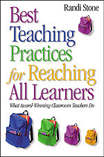 Best Teaching Practices for Reaching All Learners (What Award-Winning Classroom Teachers Do) by Randi Stone, 9780761931812