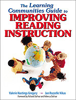 The Learning Communities Guide to Improving Reading Instruction - 9780761931768 by Valerie Hastings Gregory, Jan Rozzelle-Nikas, 9780761931768