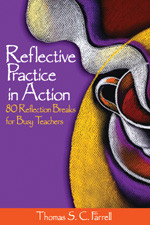 Reflective Practice in Action (80 Reflection Breaks for Busy Teachers) by Thomas S. C. Farrell, 9780761931645