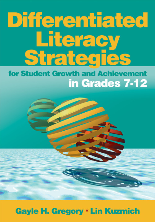 Differentiated Literacy Strategies for Student Growth and Achievement in Grades 7-12 - 9780761988830 by Gayle H. Gregory, Lin Kuzmich, 9780761988830