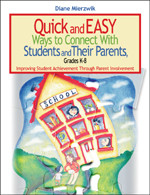 Quick and Easy Ways to Connect With Students and Their Parents, Grades K-8 (Improving Student Achievement Through Parent Involvement) - 9780761931799 by Diane Mierzwik, 9780761931799