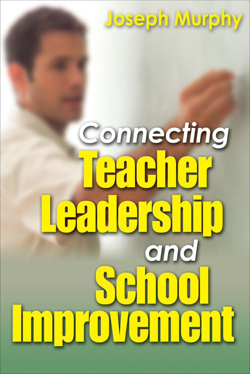 Connecting Teacher Leadership and School Improvement by Joseph Murphy, 9780761931997