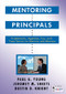 Mentoring Principals (Frameworks, Agendas, Tips, and Case Stories for Mentors and Mentees) by Paul G. Young, Jeromey M. Sheets, Dustin D. Knight, 9781412905169