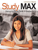 Study Max (Improving Study Skills in Grades 9-12) by Lawrence J. Greene, 9781412904674