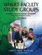 Whole-Faculty Study Groups (Creating Professional Learning Communities That Target Student Learning) - 9781412908948 by Carlene U. Murphy, Dale W. Lick, 9781412908948
