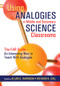 Using Analogies in Middle and Secondary Science Classrooms (The FAR Guide - An Interesting Way to Teach With Analogies) by Allan G. Harrison, Richard K. Coll, 9781412913331