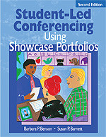 Student-Led Conferencing Using Showcase Portfolios by Barbara P. Benson, Susan P. Barnett, 9781412906067