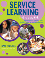 Service Learning in Grades K-8 (Experiential Learning That Builds Character and Motivation) - 9781412913430 by Kate Thomsen, 9781412913430