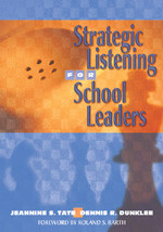 Strategic Listening for School Leaders by Jeannine S. Tate, Dennis R. Dunklee, 9781412913300